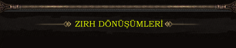 Zırh Dönüşümleri